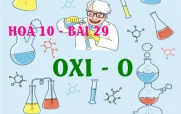 Tính chất hóa học của Oxi (O), Ozon và bài tập về Oxi  - hóa 10 bài 29